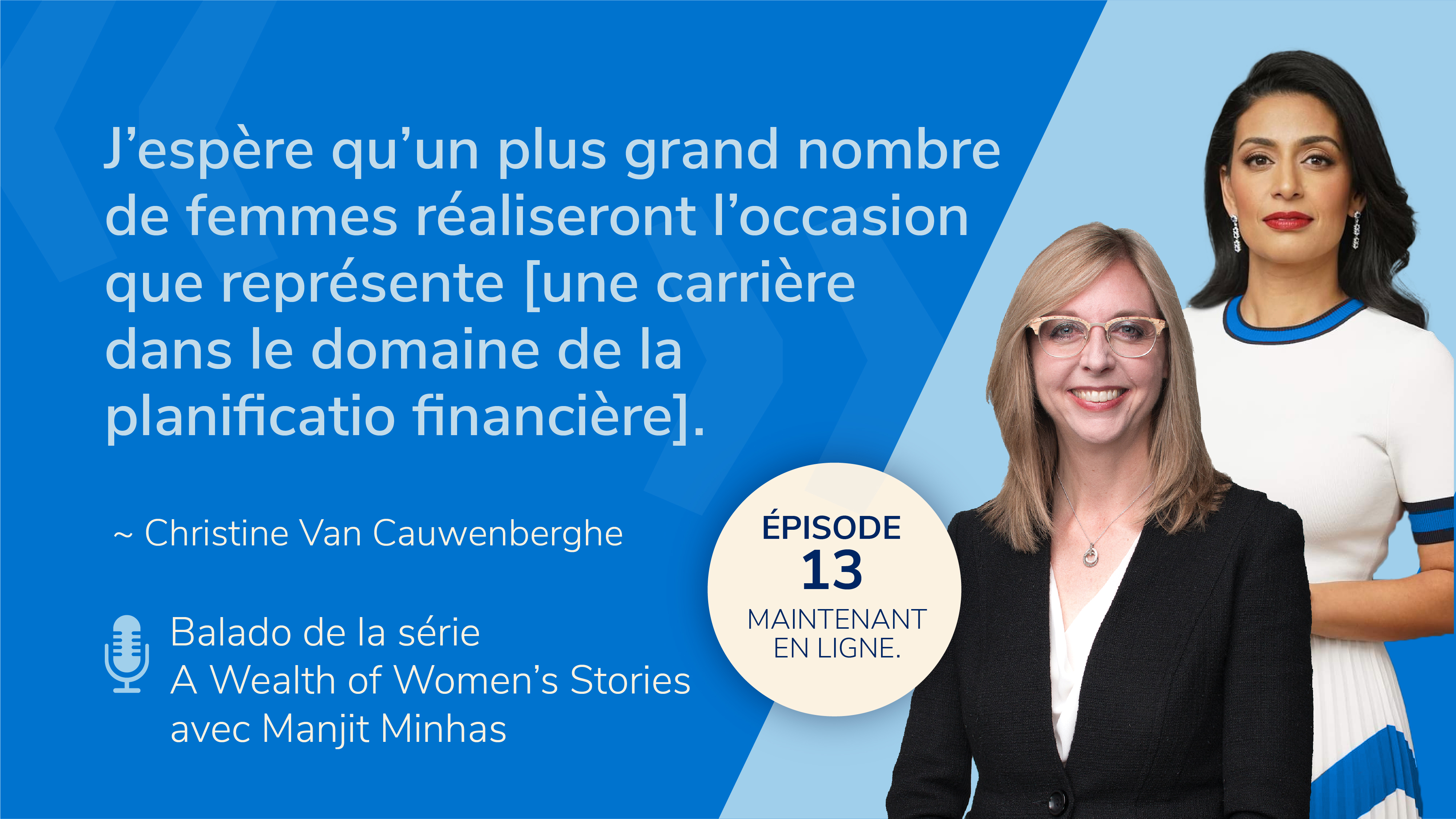 Christine Van Cauwenberghe nous parle des femmes, de la richesse et de la planification financière