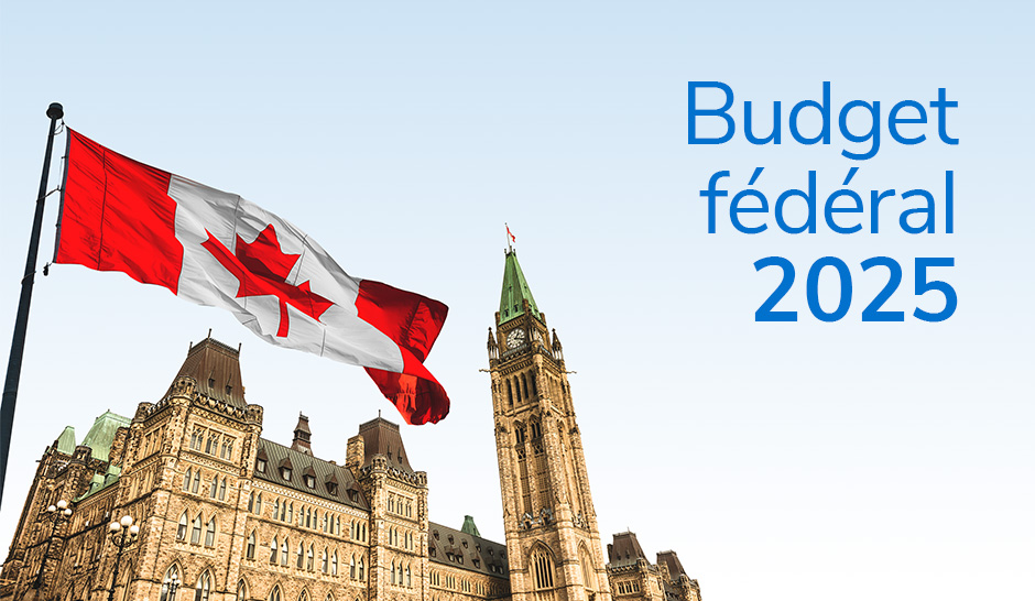 Faits saillants du budget fédéral 2025